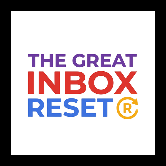 The Great Inbox Reset